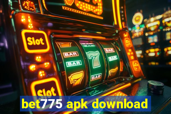 bet775 apk download